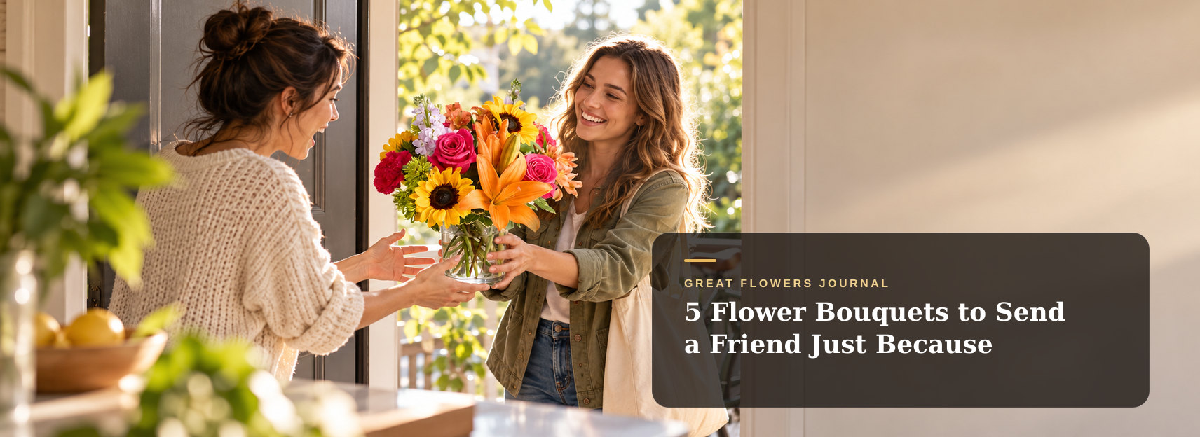 5 Flower Bouquets to Send a Friend Just Because